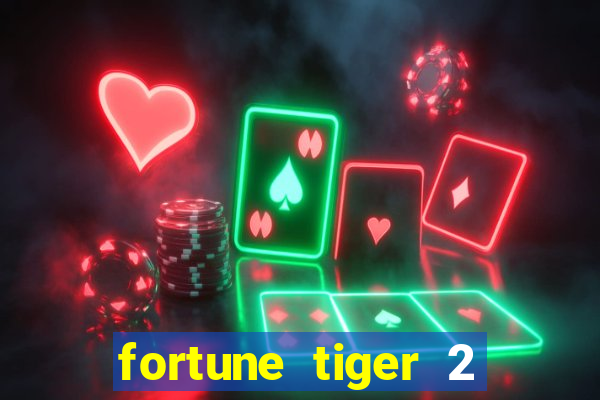 fortune tiger 2 revenge plataforma